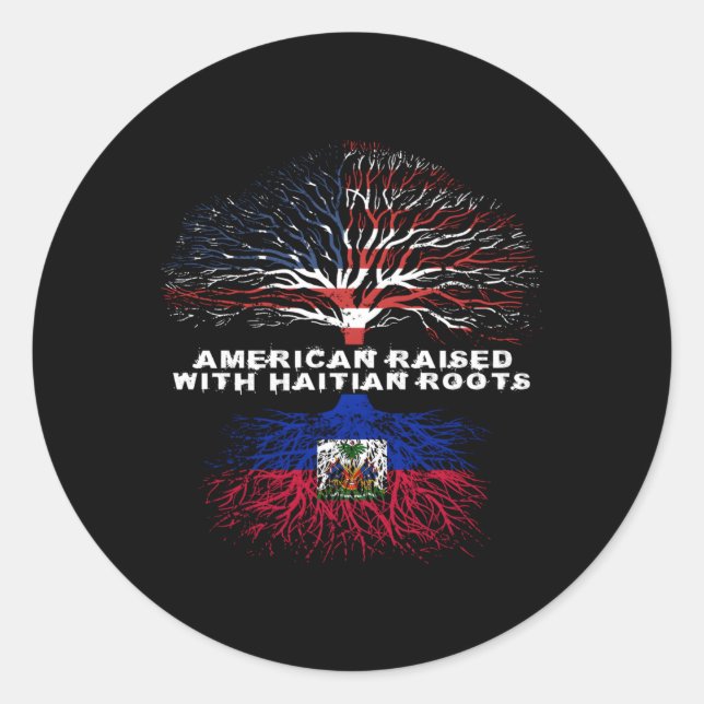 Sticker Rond L'Amérique S'Est Élevée Avec Les Racines Haïtienne (Devant)