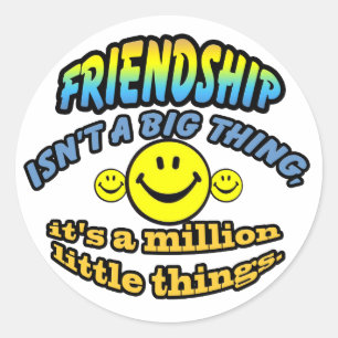 Sticker Rond L'amitié n'est pas grande, c'est un million