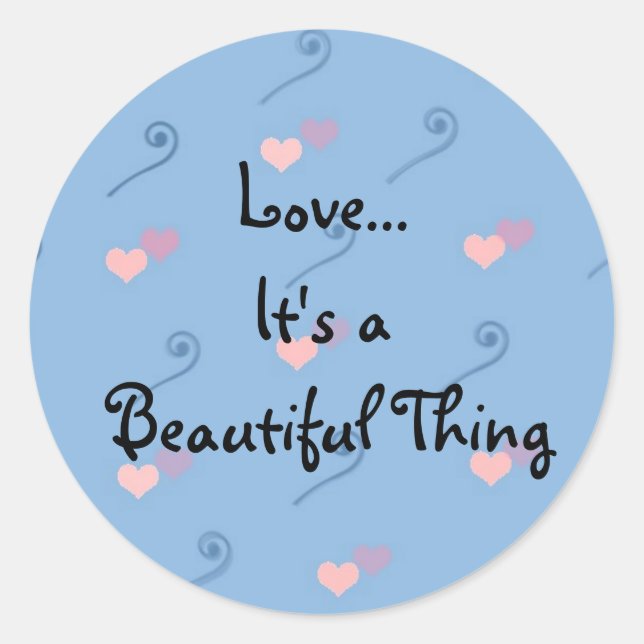 Sticker Rond L'amour...C'est une belle chose (Devant)
