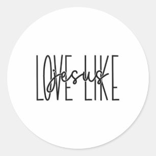 Sticker Rond L'amour comme Jésus - Valeurs chrétiennes Débardeu