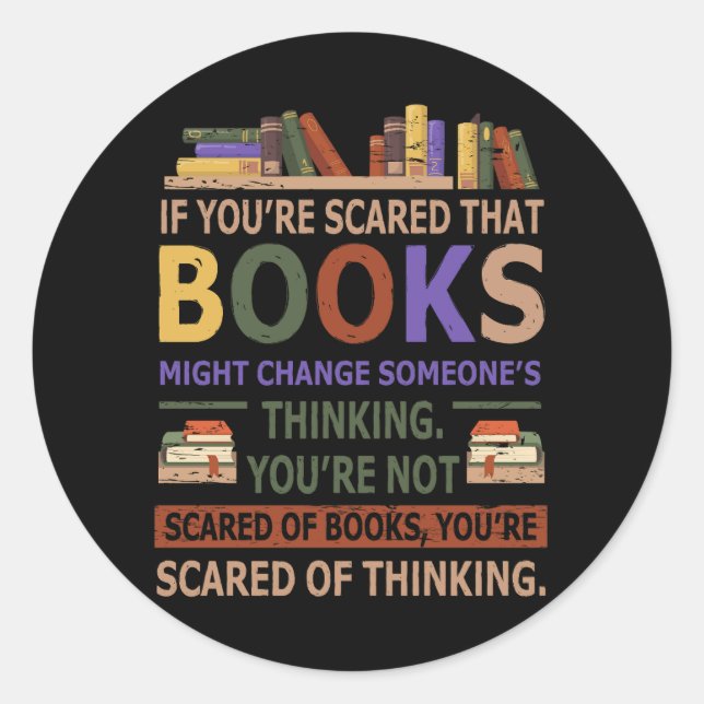 Sticker Rond L'Amoureux Des Livres Pourrait Changer Certaines P (Devant)