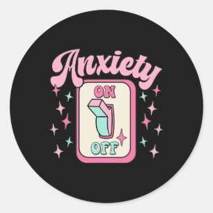 Sticker Rond L'anxiété à l'arrêt Commencer Amusants Sensibilisa