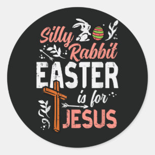 Sticker Rond Lapin idiot chrétien Pâques pour Jésus