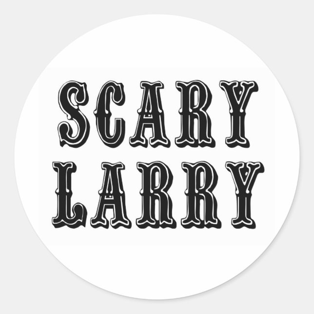 Sticker Rond Larry effrayant (Devant)