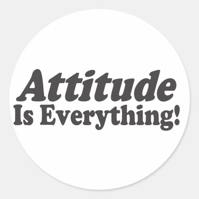 Sticker Rond L'Attitude Est Tout ! (Devant)