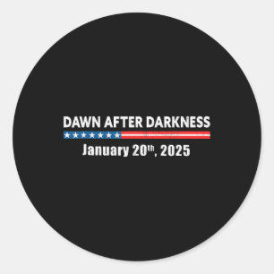 Sticker Rond L'aube après l'obscurité 20 janvier 2025 Funny Pro