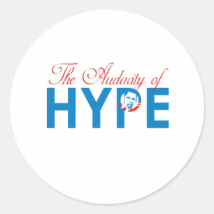STICKER ROND L'AUDACITÉ DU HYPE