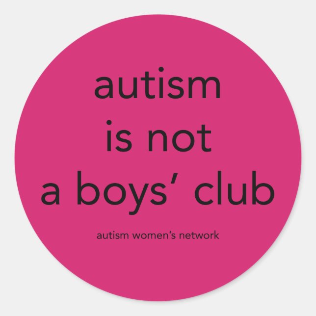 Sticker Rond L'autisme n'est pas un club de garçons : autocolla (Devant)