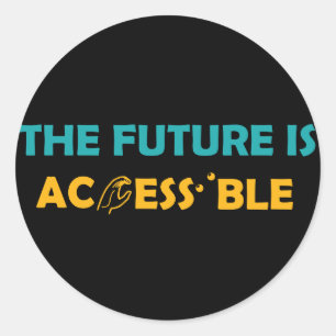 Sticker Rond L'avenir est accessible ASL Sign Language Braille