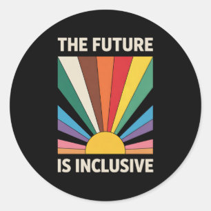 Sticker Rond L'Avenir Est Inclusif LGBTQ Pride Ally Rainbow