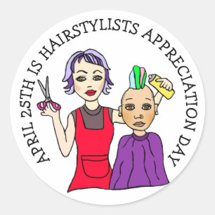 Sticker Rond Le 25 avril est le jour de l'appréciation des coif