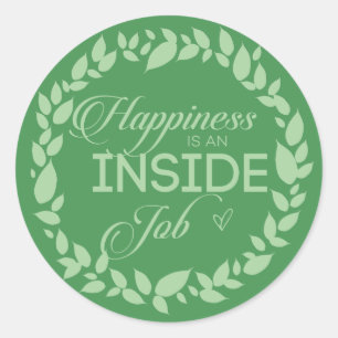 Sticker Rond Le Bonheur Est Un Emploi Intérieur Vert Wreath Cla