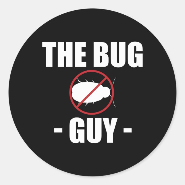 Sticker Rond Le bug Guy Exterminator Lutte antiparasitaire (Devant)