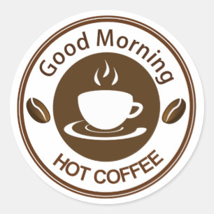 Sticker Rond Le café chaud du bon matin