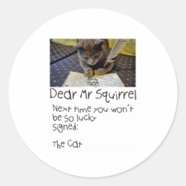 Sticker Rond Le CAT envoie une note à Squirrel