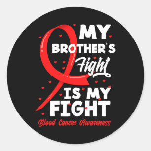 Sticker Rond Le combat de mon frère est ma lutte contre le canc
