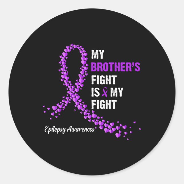 Sticker Rond Le combat de Mon Frère est ma lutte épilepsie cons (Devant)