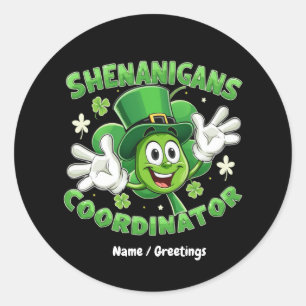Sticker Rond Le coordinateur drôle des Shenanigans
