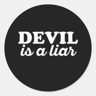 Sticker Rond Le Diable Est Un Menteur - Citations Religieuses D