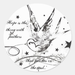 Sticker Rond Le "espoir est la chose avec des plumes… "
