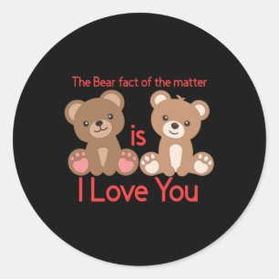 Sticker Rond Le Fait Est Que Je T'Aime !