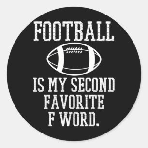 Sticker Rond Le Football Est Mon Deuxième Mot Favori