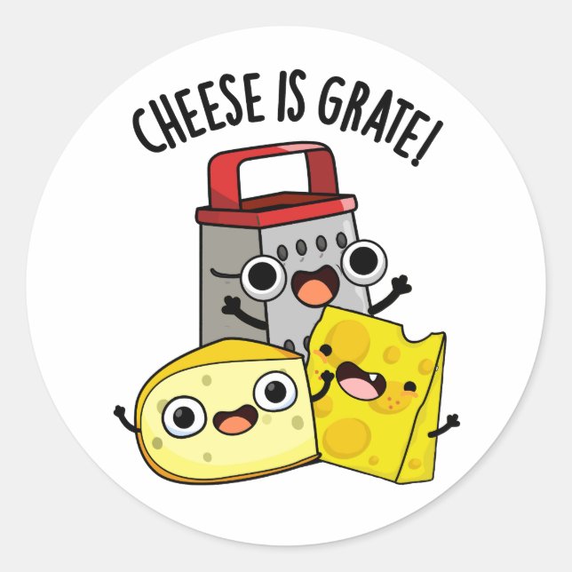Sticker Rond Le Fromage Est Grate Amusant Pun De Nourriture (Devant)