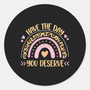 Sticker Rond Le Jour Mérite Les Femmes Cool Motivationnel