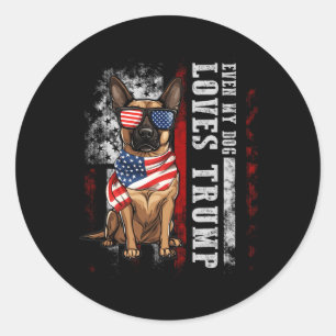 Sticker Rond Le Malinois Belge Même Mon Chien Aime Trump Funny