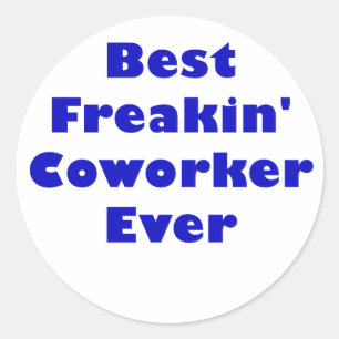 Sticker Rond Le meilleur collègue de Freakin jamais