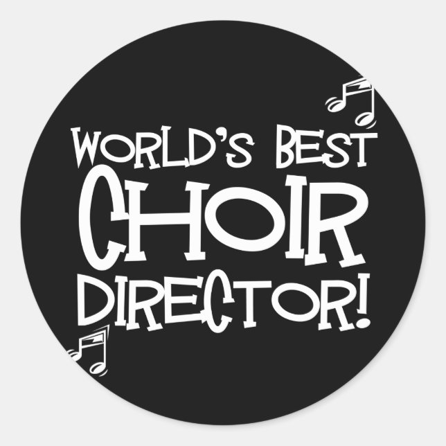 Sticker Rond Le meilleur directeur du choeur du monde (Devant)