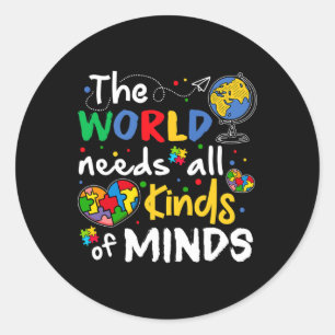 Sticker Rond Le monde a besoin de toutes sortes de Sensibilisat