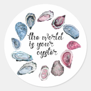 Sticker Rond Le monde est votre huître