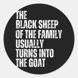 Sticker Rond Le Mouton Noir De La Famille Se Transforme Habitue