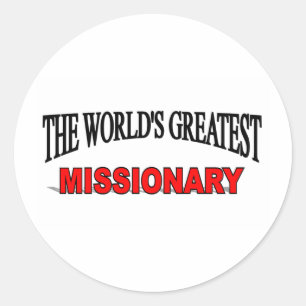 Sticker Rond Le plus grand missionnaire du monde