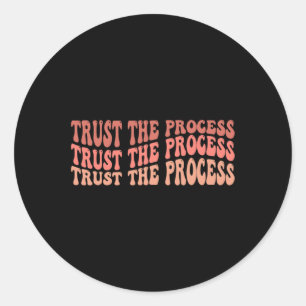 Sticker Rond Le processus Auto-Love Citation Inspirationnelle