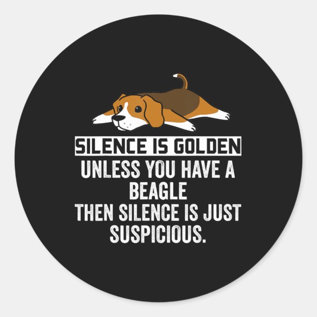 Sticker Rond Le Silence beagle Est Un Chien Drôle Doré (Devant)