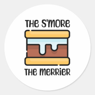 Sticker Rond Le S'more le Merrier ! Camping sympa