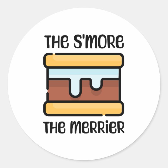 Sticker Rond Le S'more le Merrier ! Camping sympa (Devant)