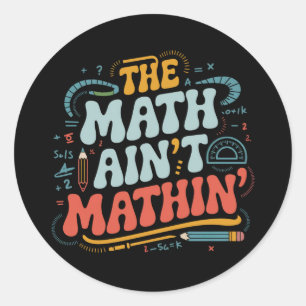 Sticker Rond Le spectacle mathématique n'est pas mathématique M