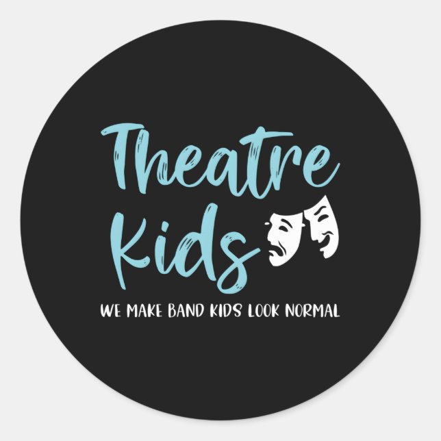 Sticker Rond Le Théâtre Rend La Musique Normal (Devant)