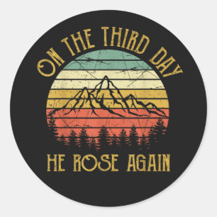 Sticker Rond Le Troisième 3ème Jour Il Est Ressuscité