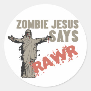 Sticker Rond Le zombi Jésus dit RAWR