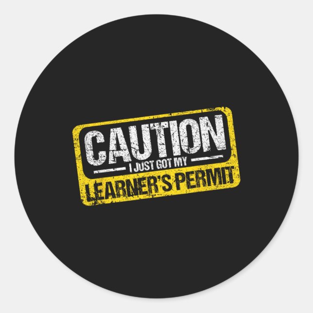 Sticker Rond Learner's Permit New Driver Shirt Caution Just Got (Devant)
