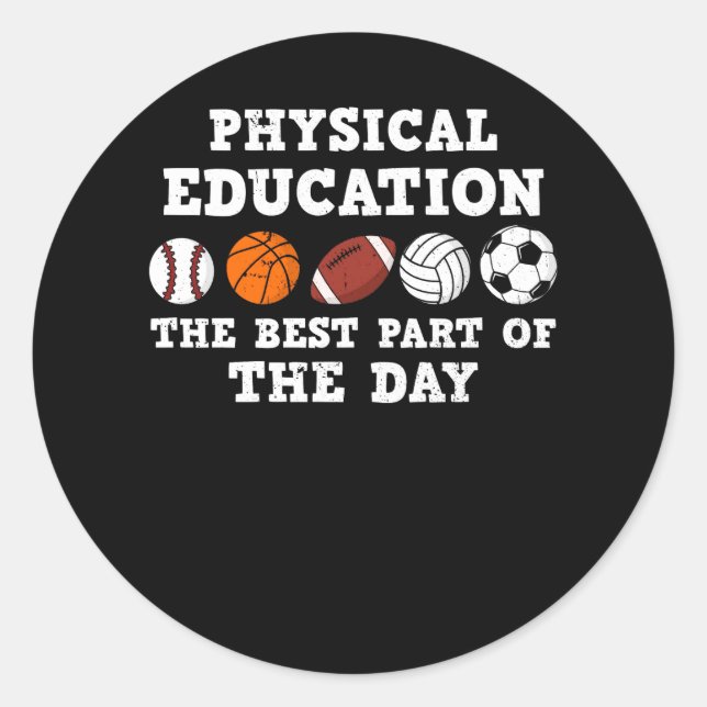 Sticker Rond L'éducation physique meilleure partie de la journé (Devant)