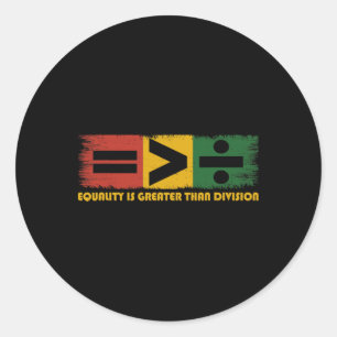 Sticker Rond L'Égalité Est Supérieure À La Division Junetten Ma