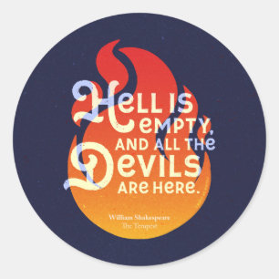 Sticker Rond L'enfer de William Shakespeare est vide