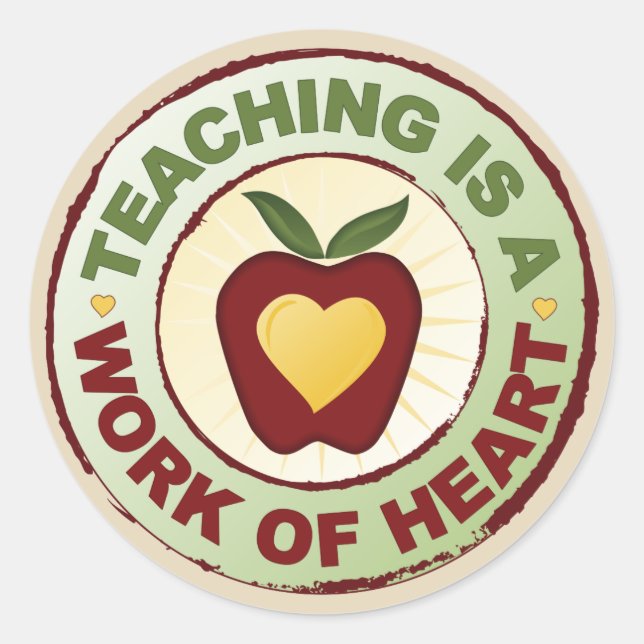 Sticker Rond L'Enseignement Est Une Oeuvre De Coeur (Devant)