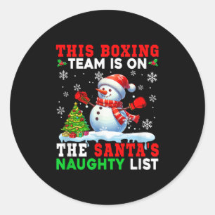 Sticker Rond L'Équipe De Boxe Est Sur Santas Christmas Naughty