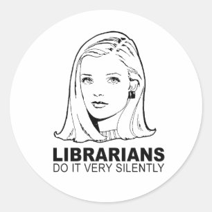 Sticker Rond les bibliothécaires le font très silencieusement